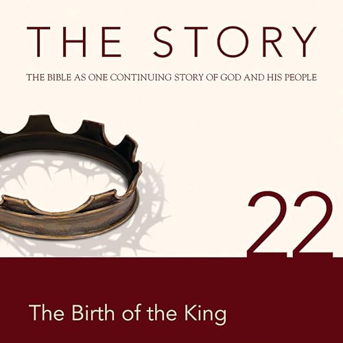 Cover of The Story Audio Bible - New International Version, NIV: Chapter 22 - The Birth of the King