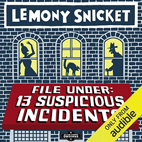 Cover of File Under: 13 Suspicious Incidents