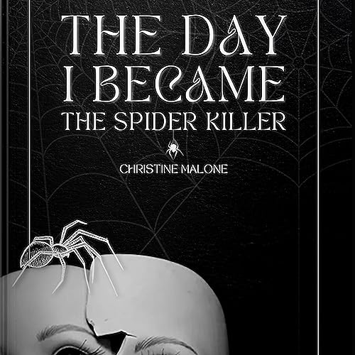 Cover of The Day I Became the Spider Killer