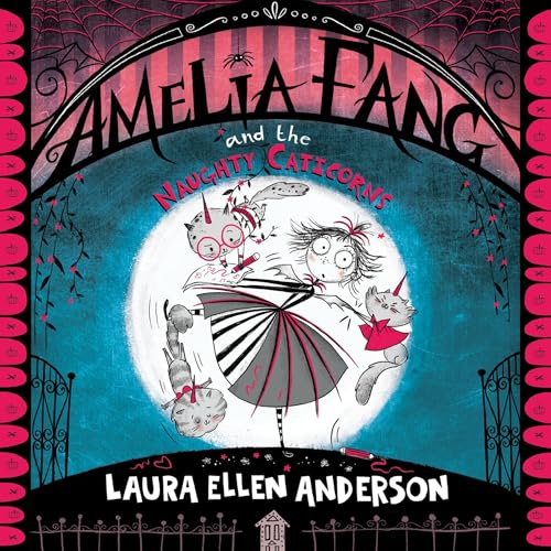 Cover of Amelia Fang and the Naughty Caticorns