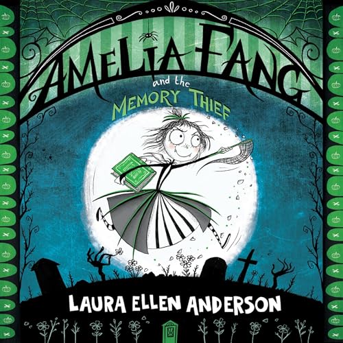Cover of Amelia Fang and the Memory Thief