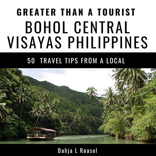 Cover of Greater Than a Tourist - Bohol Central Visayas Philippines