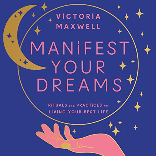 Cover of Manifest Your Dreams