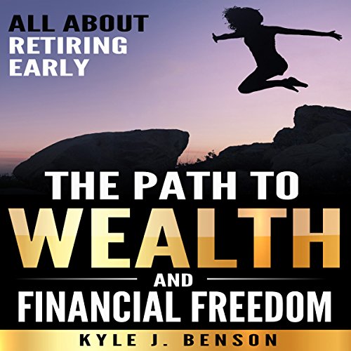 Cover of The Path to Wealth and Financial Freedom