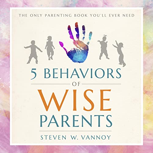 Cover of 5 Behaviors of Wise Parents