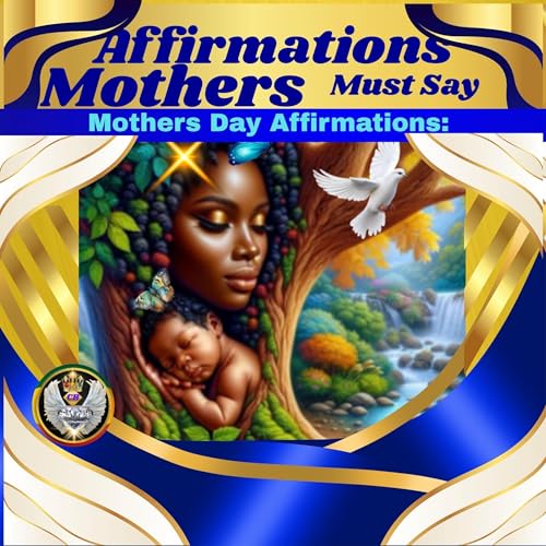 Cover of Affirmations Mothers Must Say