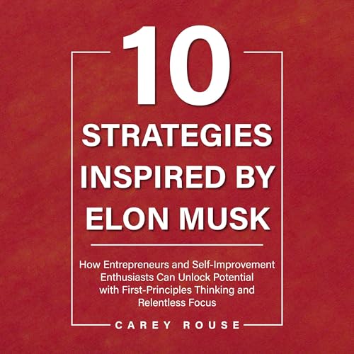 Cover of 10 Strategies Inspired by Elon Musk