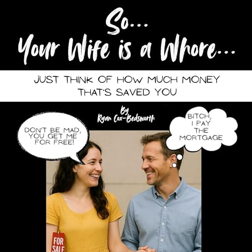 Cover of So...Your Wife is a Whore