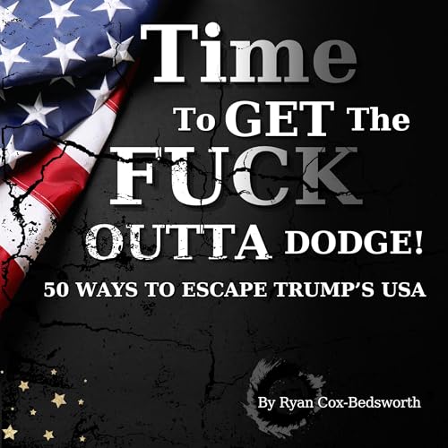 Cover of Time to Get the Fuck Outta Dodge