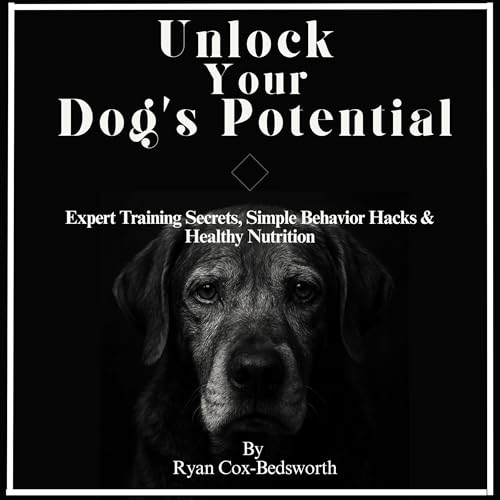 Cover of Unlock Your Dog’s Potential
