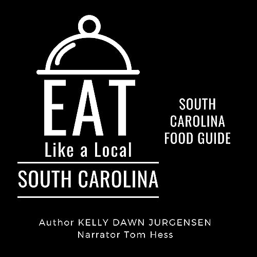 Cover of Eat Like a Local: South Carolina