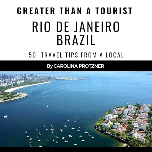 Cover of Greater Than a Tourist: Rio De Janeiro Brazil