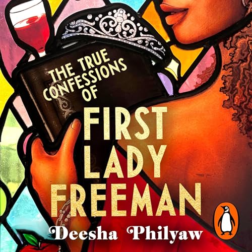 Cover of The True Confessions of First Lady Freeman