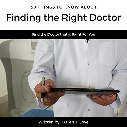 Cover of 50 Things to Know About Finding the Right Doctor