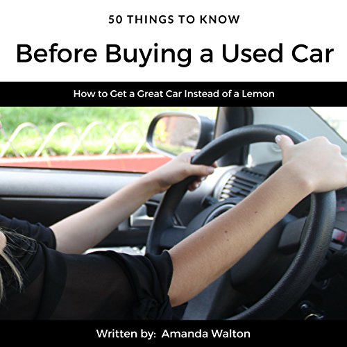 Cover of 50 Things to Know Before Buying a Used Car