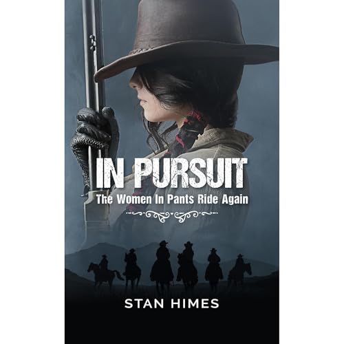 Cover of In Pursuit: The Women In Pants Ride Again