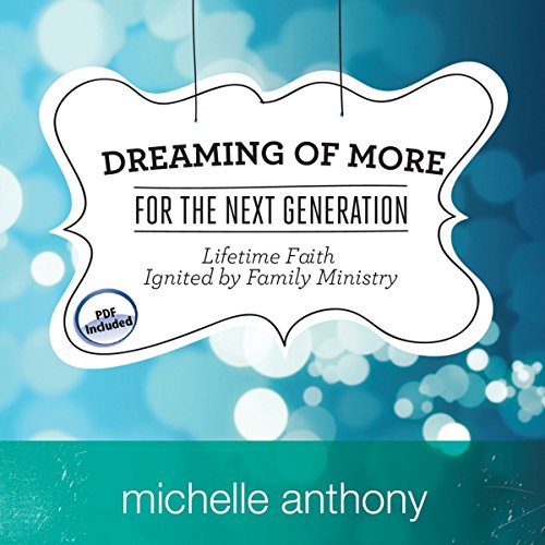 Cover of Dreaming of More for the Next Generation