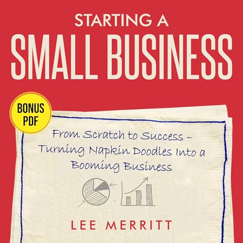 Cover of Starting a Small Business: From Scratch to Success