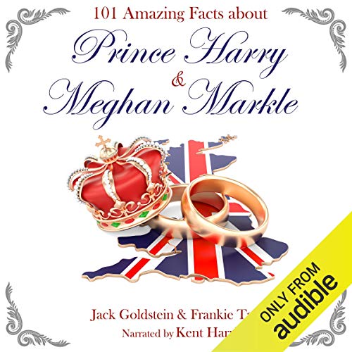 Cover of 101 Amazing Facts About Prince Harry and Meghan Markle