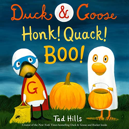 Cover of Duck & Goose, Honk! Quack! Boo!