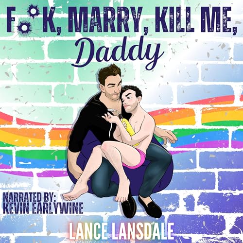 Cover of F**k, Marry, Kill Me, Daddy