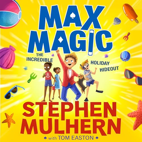 Cover of Max Magic: The Incredible Holiday Hideout (Max Magic 3)