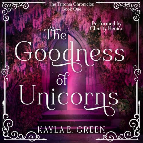 Cover of The Goodness of Unicorns