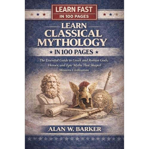 Cover of Learn Classical Mythology In 100 Pages