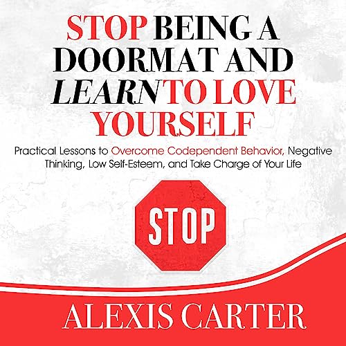 Cover of Stop Being a Doormat and Learn to Love Yourself