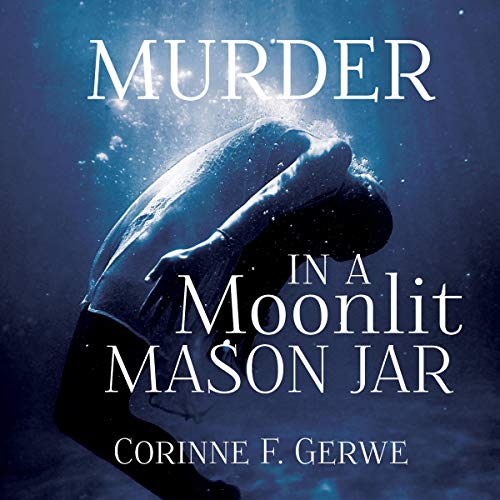 Cover of Murder in a Moonlit Mason Jar