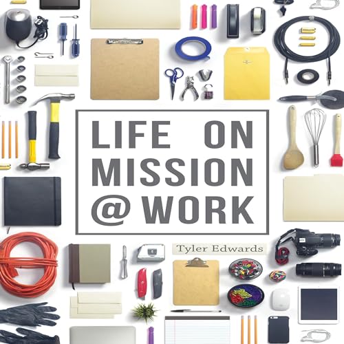 Cover of Life on Mission @ Work