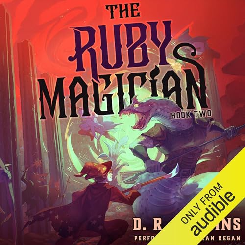 Cover of The Ruby Magician 2: A Tower-Climbing LitRPG Adventure