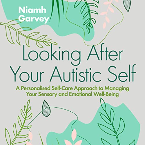Cover of Looking After Your Autistic Self