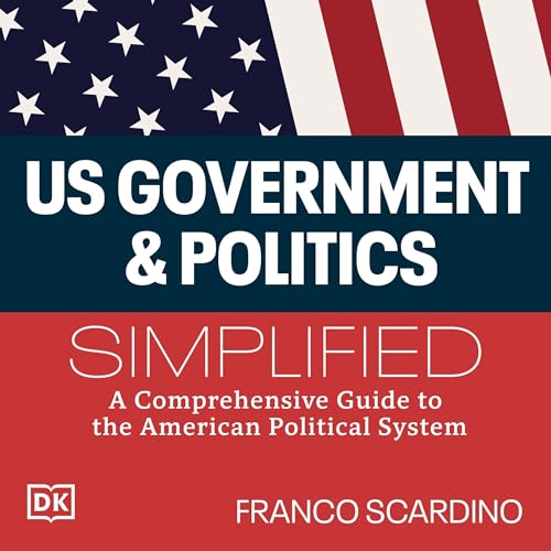Cover of U.S. Government and Politics Simplified