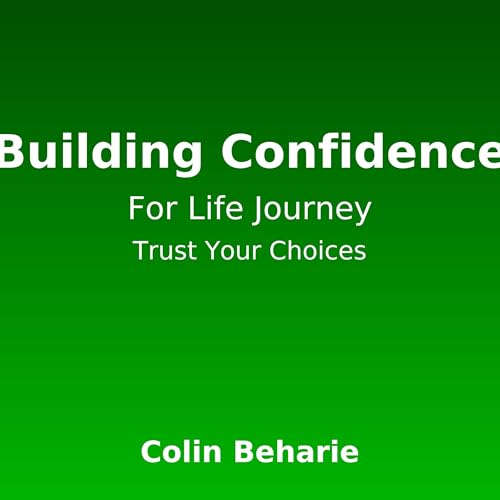 Cover of Building Confidence for Life Journey