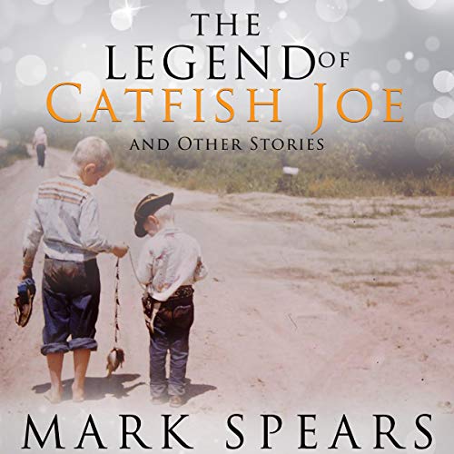 Cover of The Legend of Catfish Joe and Other Stories