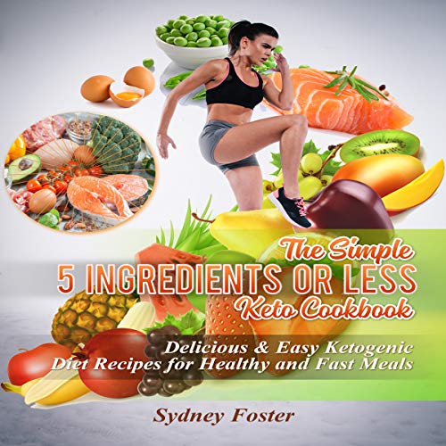 Cover of The Simple 5 Ingredients or Less Keto Cookbook