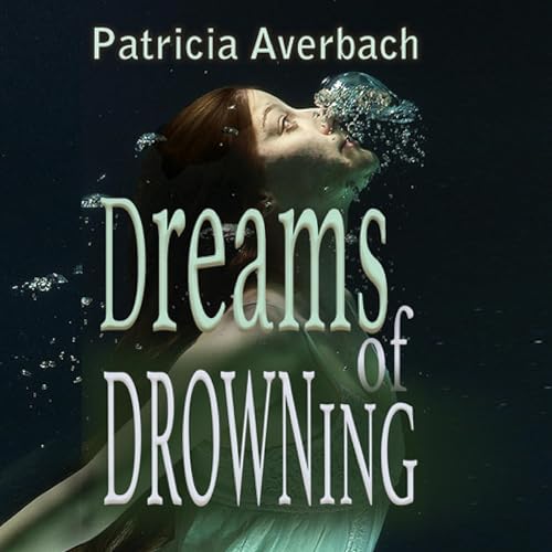 Cover of Dreams of Drowning