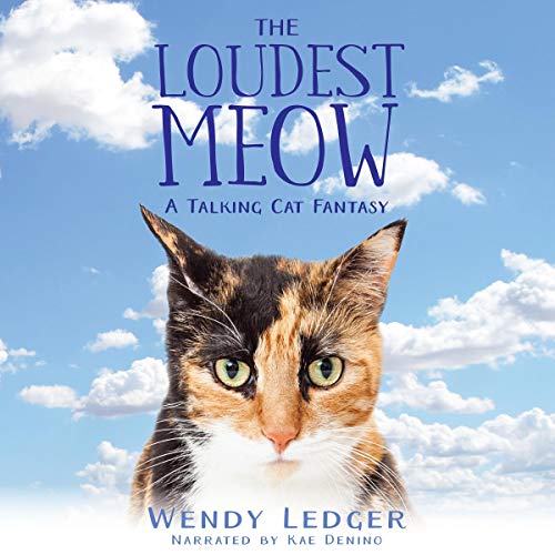 Cover of The Loudest Meow: A Talking Cat Fantasy