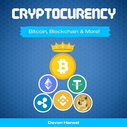 Cover of Cryptocurrency: The Essential Guide to Bitcoin, Blockchain, and More!