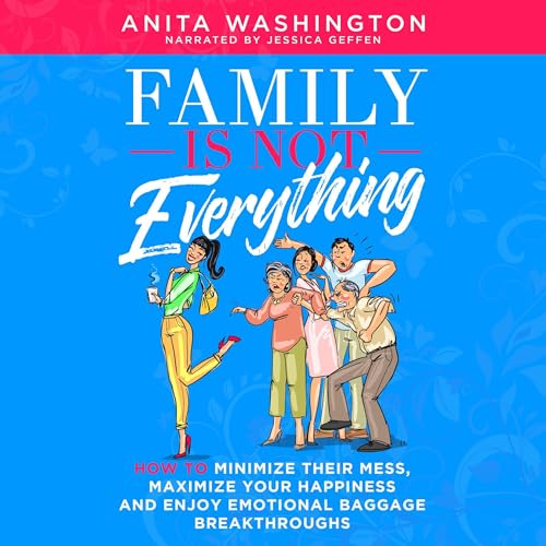 Cover of Family Is Not Everything