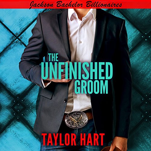 Cover of The Unfinished Groom: Bachelor Billionaire Romance