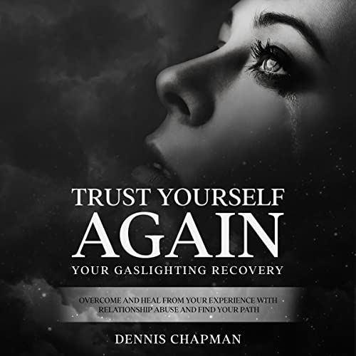 Cover of Trust Yourself Again: Your Gaslighting Recovery