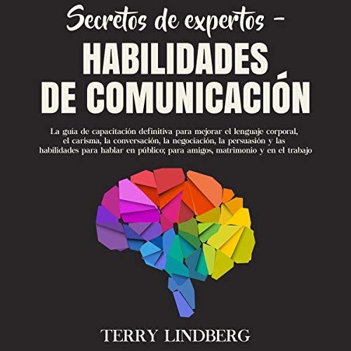 Cover of Secretos de Expertos - Habilidades de Comunicación [Expert Secrets - Communication Skills]