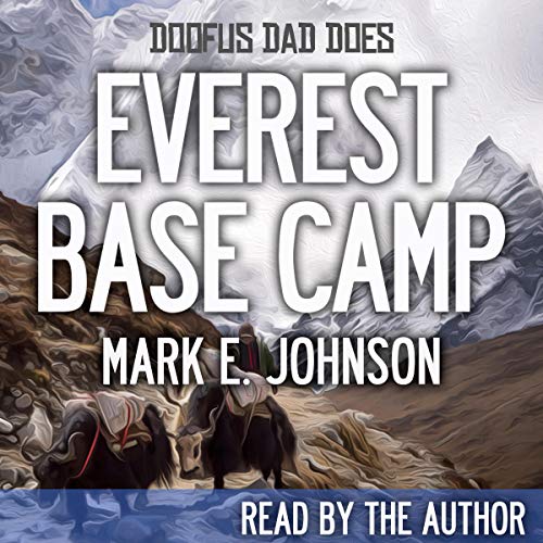 Cover of Doofus Dad Does Everest Base Camp