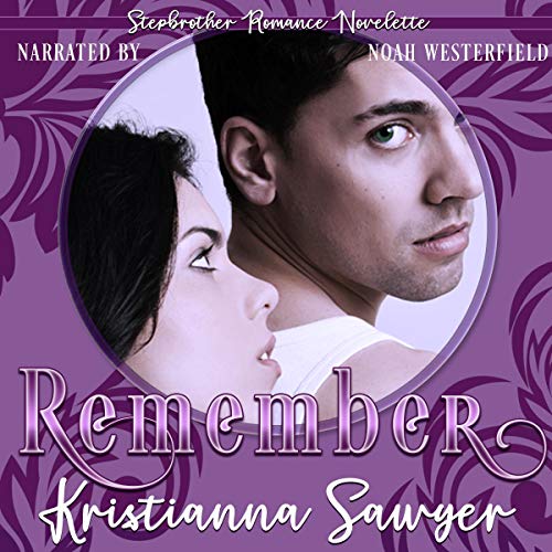 Cover of Remember: A Stepbrother Romance Novelette