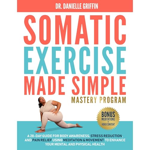 Cover of Somatic Exercise Made Simple - Mastery Program