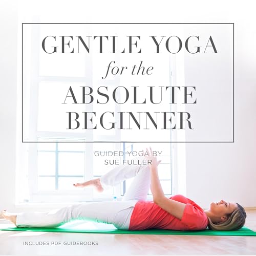 Cover of Gentle Yoga for the Absolute Beginner