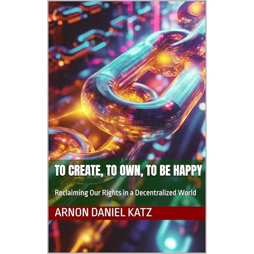 Cover of To Create, to Own, to Be Happy