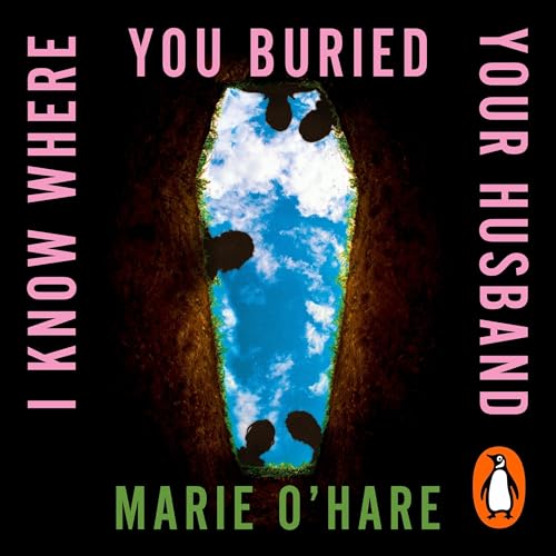 Cover of I Know Where You Buried Your Husband